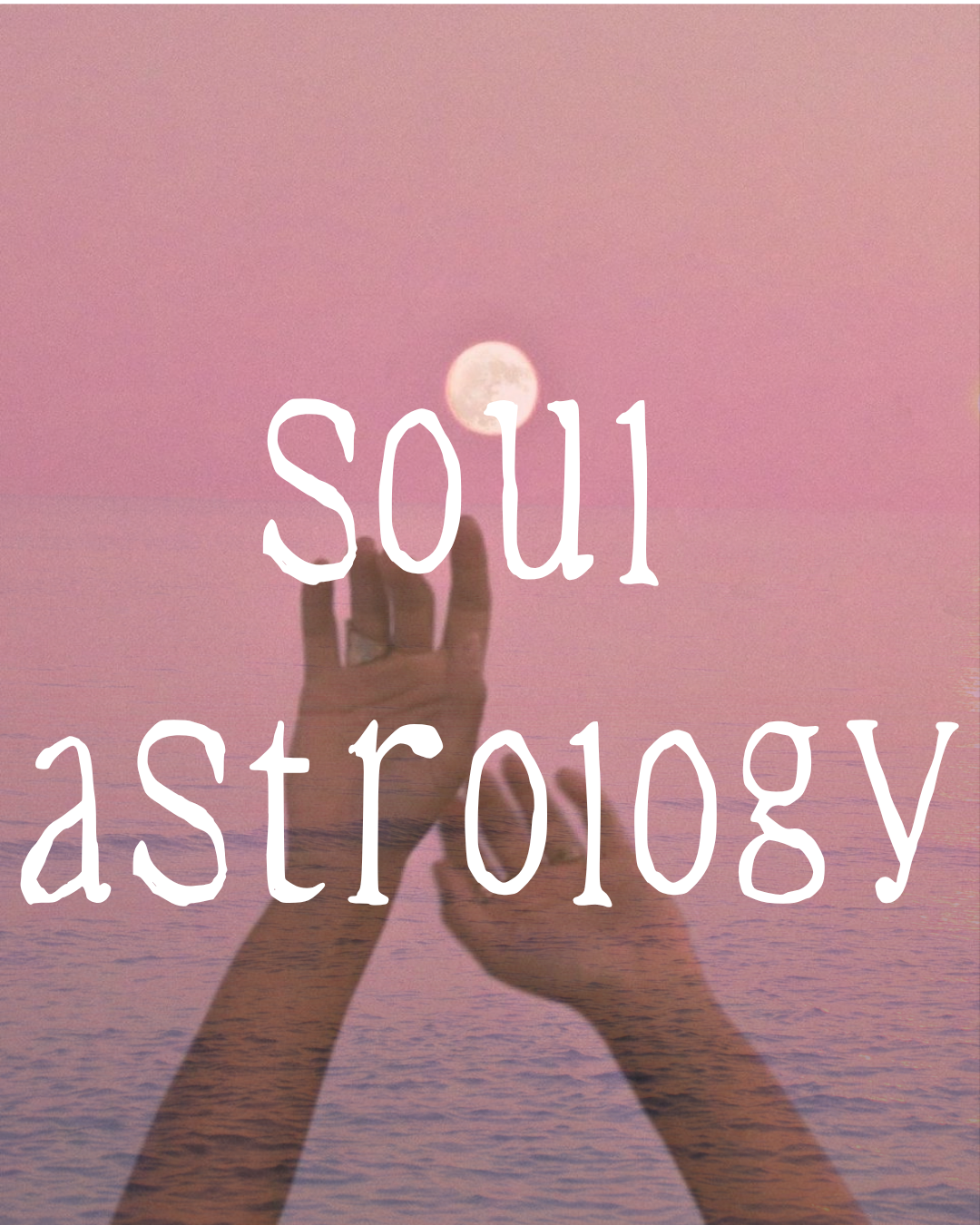 Your Soul's Path Through Astrology